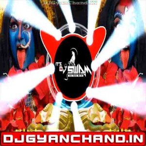 Jhumi Jhumi Maa Kali Meri Aaj Remix (Edm Humming Drop Mix) - DJ Swam